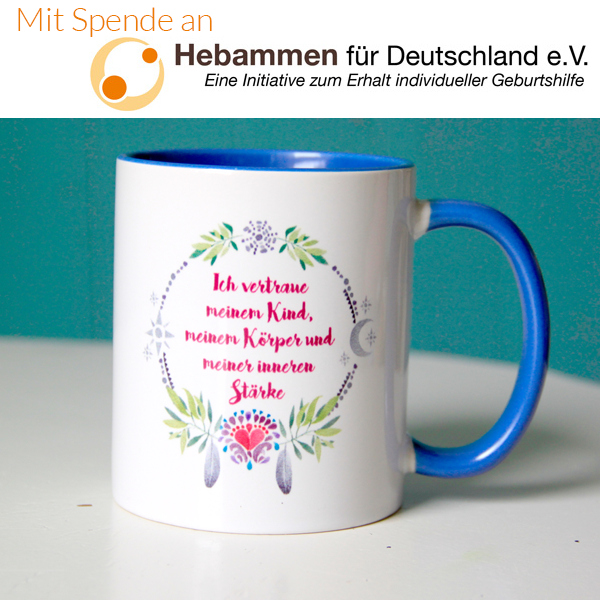 ich vertraue meinem kind meinem koerper meiner inneren staerke tasse spende 600x600 - "Vertraue Kind, Körper & inneren Stärke" - Tasse