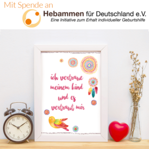 Affirmationsposter „Ich vertraue meinem Kind und es vertraut mir“ mit Hinweis zur Spendenaktion Hebammen für Deutschland e.V.