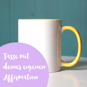 persoenliche affirmations tasse 300x300 - Persönliche Affirmations-Tasse